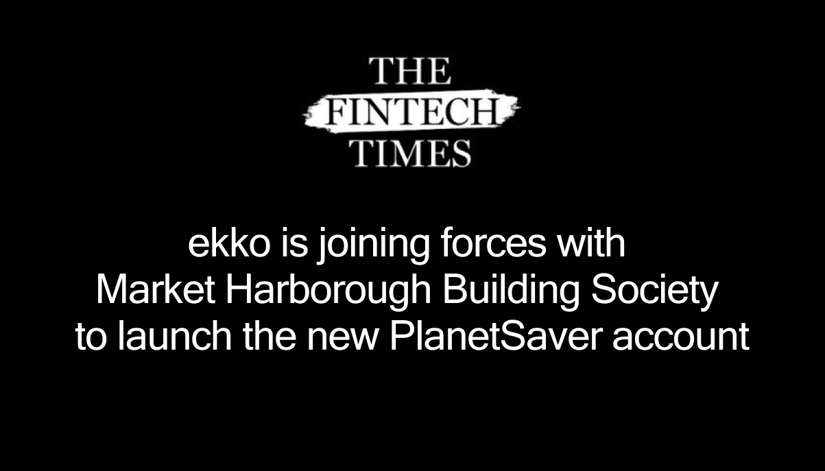 PlanetSaver in Fintech Times